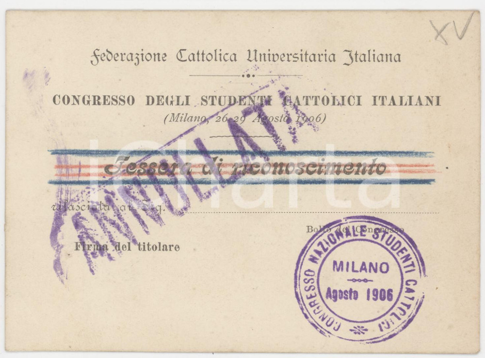 1906 MILANO Congresso degli studenti cattolici italiani - Tessera annullata Tessera d'epoca.  POOR/danneggiato Parziale distacco degli strati della carta al margine sinistro Formato: 12x8 cm originale e autentica 1