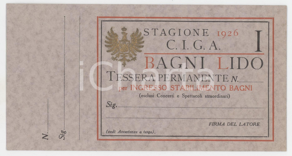 1926 VENEZIA Compagnia Italiana Grandi Alberghi CIGA Tessera ingresso lido Tessera d'epoca.  GOOD/buono  Formato: 15x8 cm originale e autentica 1
