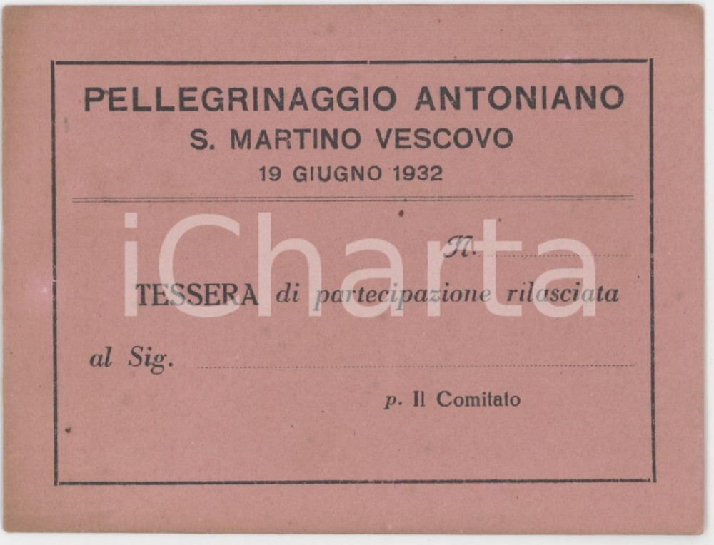 1910 ca SAN MARTINO VESCOVO Pellegrinaggio Antoniano - Tessera 10x7 cm Tessera d'epoca.  FAIR/discreto Lievi smussature agli angoli Formato: 10x7 cm originale e autentica 1