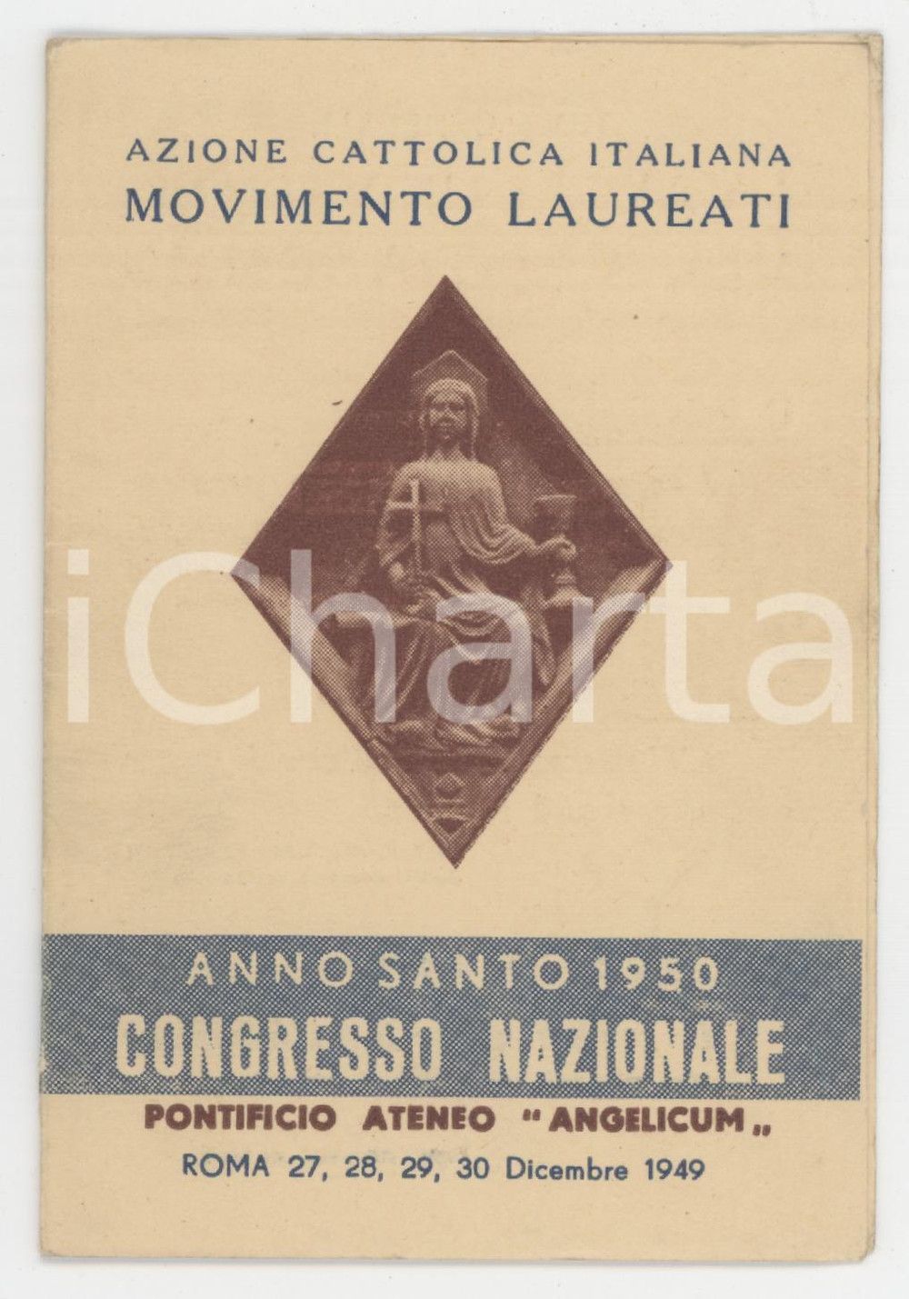 1949 ROMA - AZIONE CATTOLICA Programma Congresso Nazionale Anno Santo 1950 Programma d'epoca.  FAIR/discreto Lievi smussature agli angoli Formato: 8x11 cm originale e autentica 1