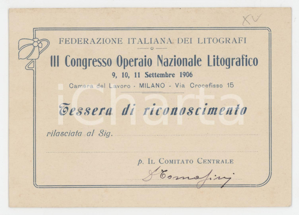 1906 MILANO Federazione Litografi - III Congresso Operaio Litografico - Tessera Tessera d'epoca.  VERY POOR/gravemente danneggiato Parziale distacco degli strati della carta Formato: 12x8 cm originale e autentica 1