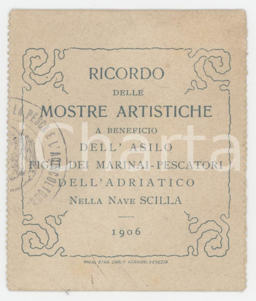 1906 NAVE SCILLA Asilo figli dei marinai dell'Adriatico - Ricordo delle mostre Tessera d'epoca.  FAIR/discreto Lievi smussature ai margini, bruniture Formato: 6x8 cm originale e autentica 1