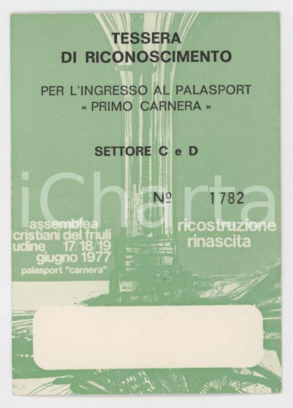 1977 UDINE Assemblea Cristiani del Friuli - Tessera ingresso palasport 7x11 cm