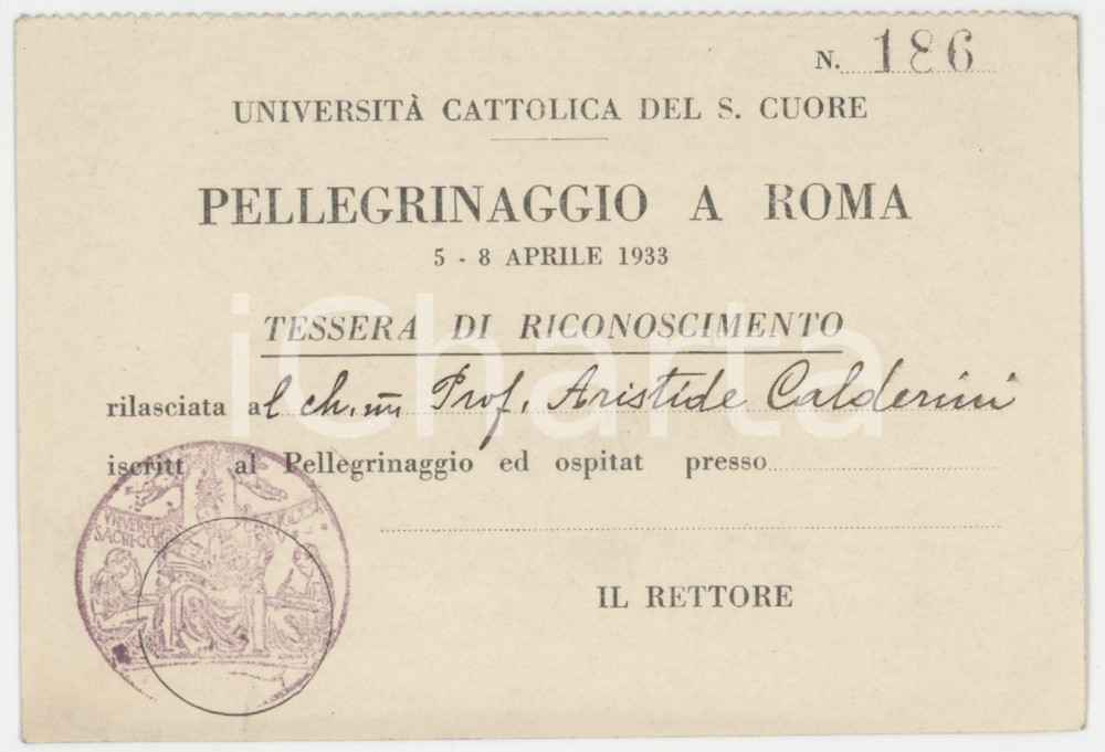 1933 Università SACRO CUORE Tessera Aristide CALDERINI per pellegrinaggio a ROMA