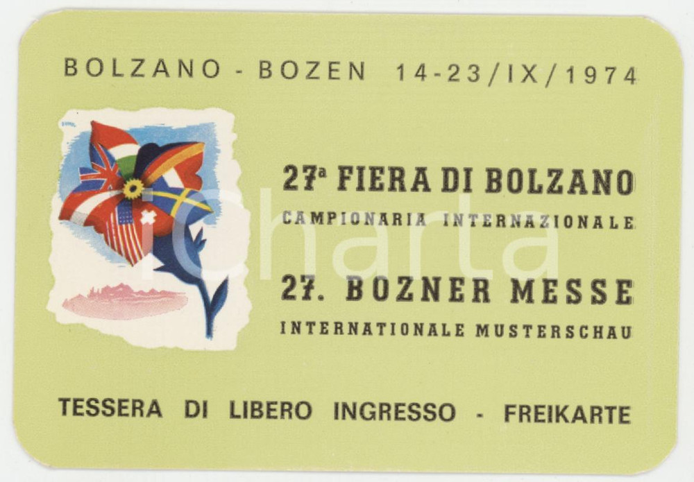 1974 - 27^ FIERA DI BOLZANO Bozner messe - Tessera FREIKARTE 9x6 cm