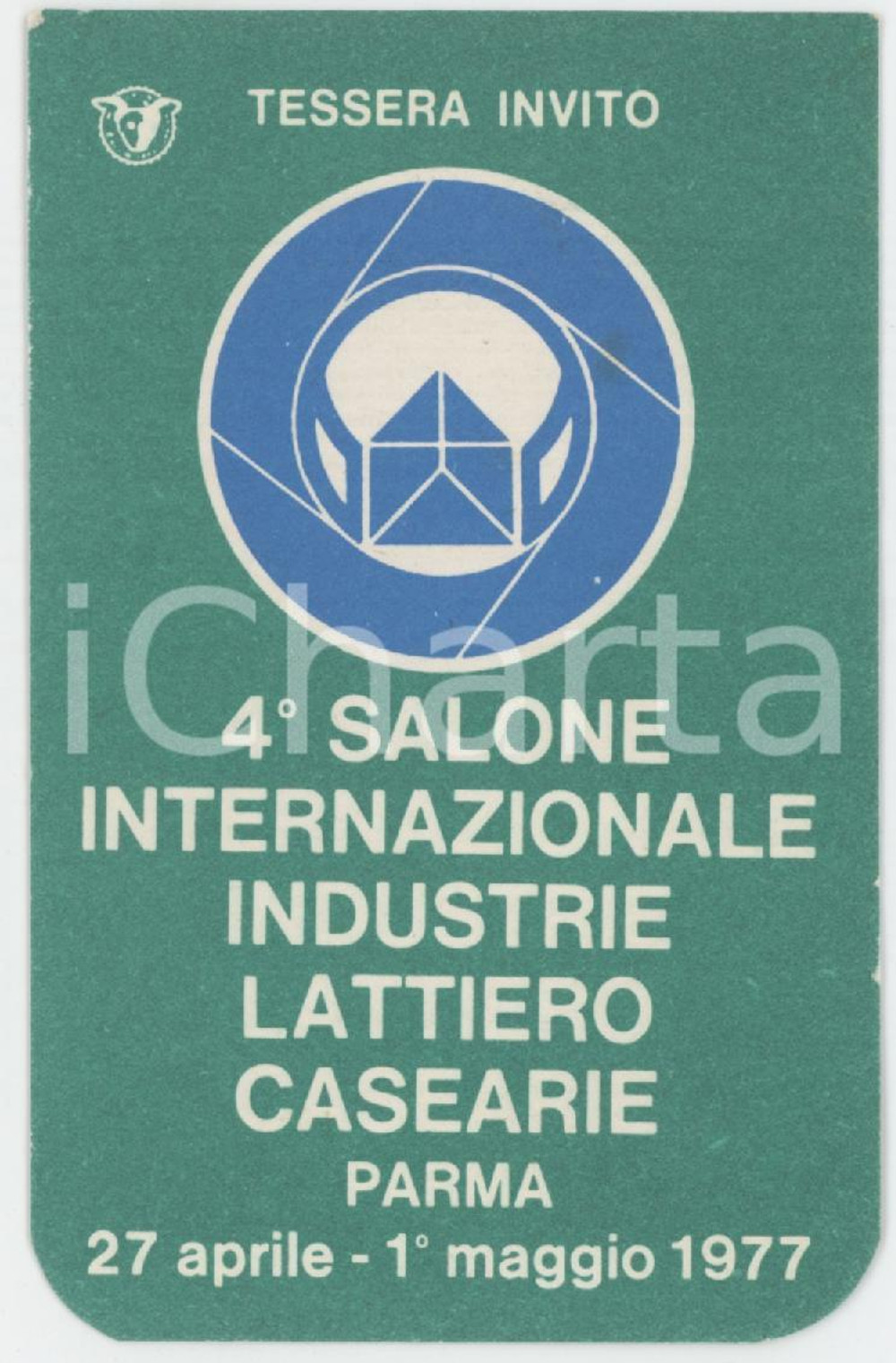 1977 PARMA - 4° Salone internazionale industrie lattiero casearie - Tessera 6x9