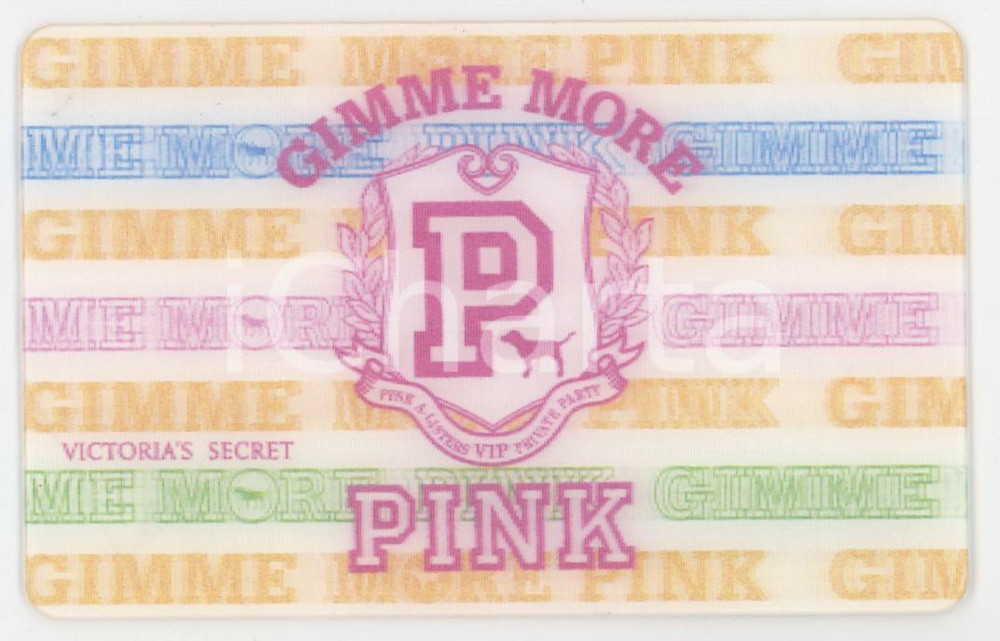 2005 ca VICTORIA'S SECRET Gimme more pink - Carta lenticolare 8x5 cm
