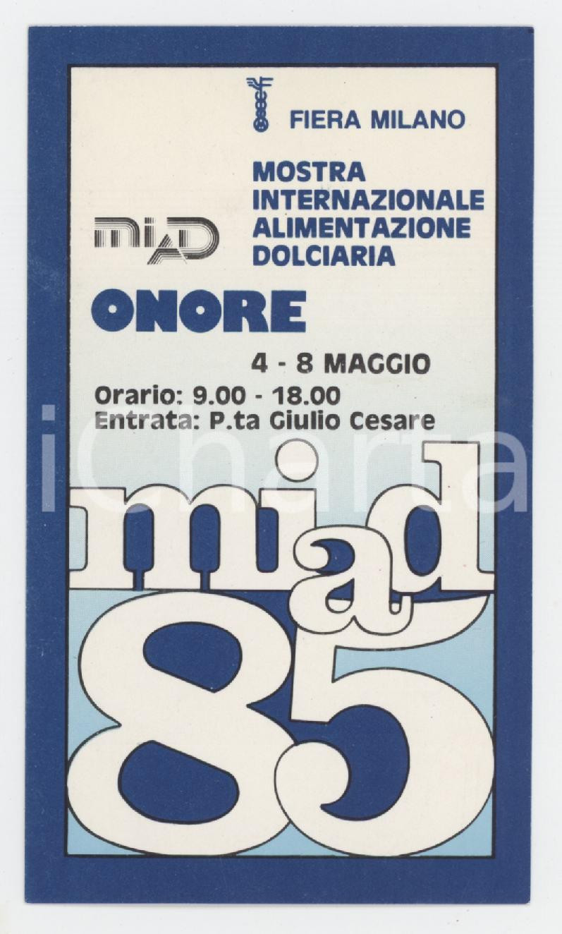 1985 MILANO - MIAD Mostra Internazionale Alimentazione Dolciaria - Tessera onore