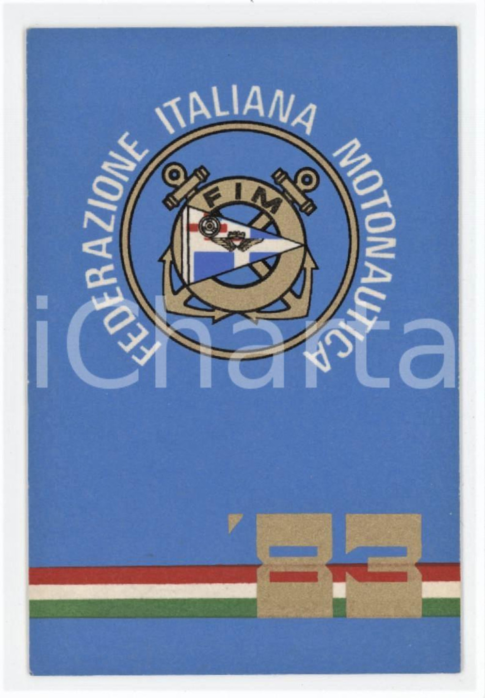 1983 FIM Federazione Italiana Motonautica - Tessera 7x10 cm Tessera d'epoca. CONDIZIONI:GOOD/buonoFORMATO: 7x10 cm originale e autentica 1