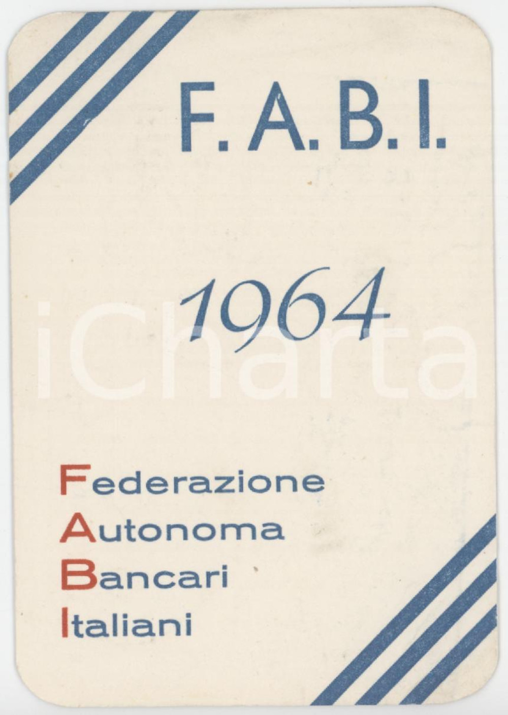 1964 LUGO - FABI Federazione Autonoma Bancari Italiani - Tessera 7x10 cm