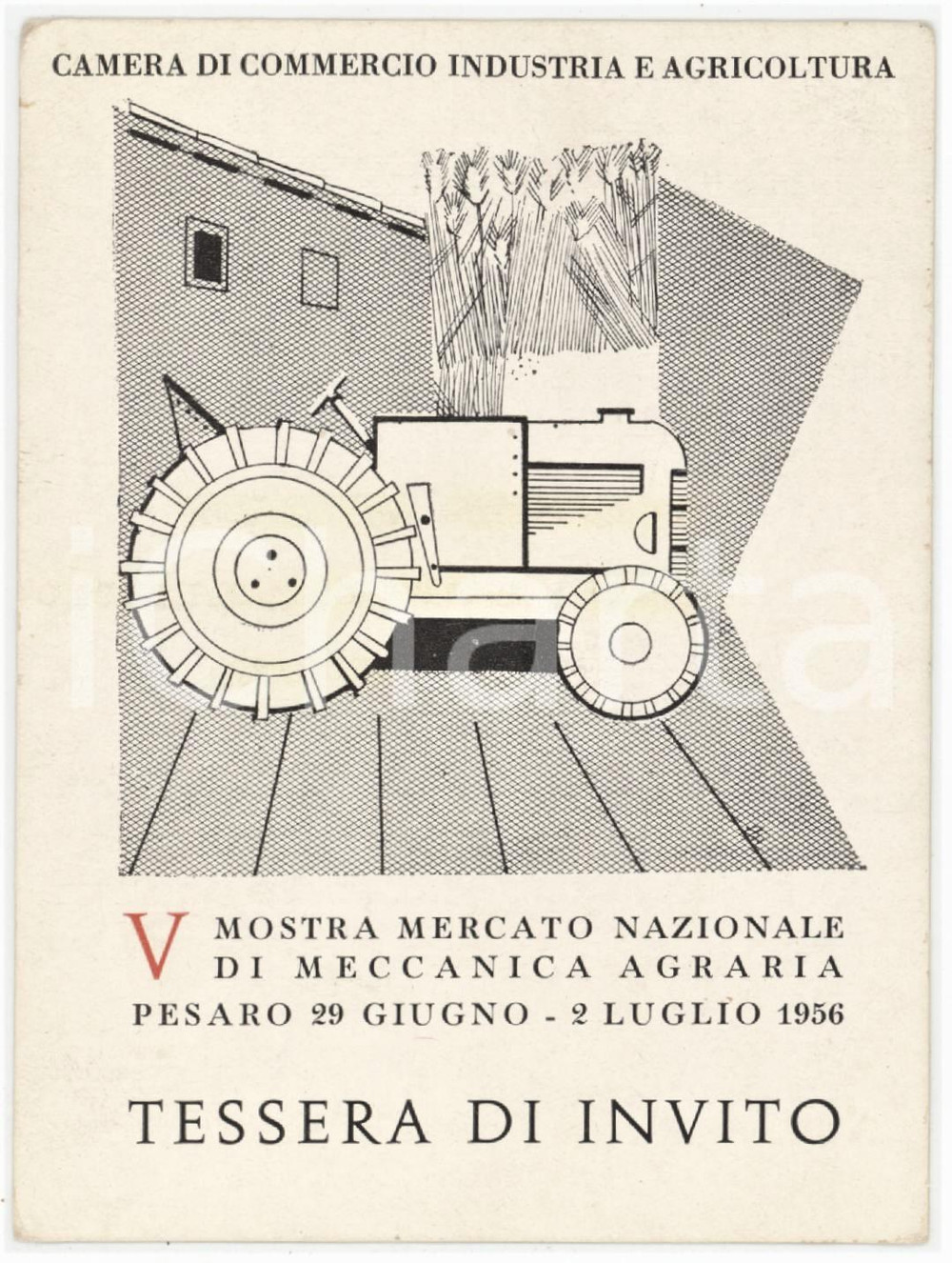 1956 PESARO V Mostra mercato nazionale di meccanica agraria - Tessera 8x11 cm