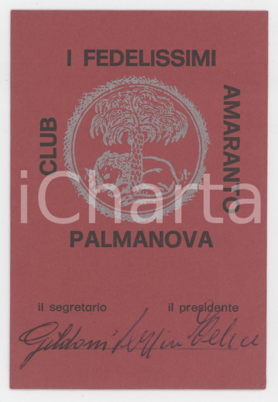 1979 A.C. PALMANOVA Club I FEDELISSIMI AMARANTO Tessera 7x10 cm