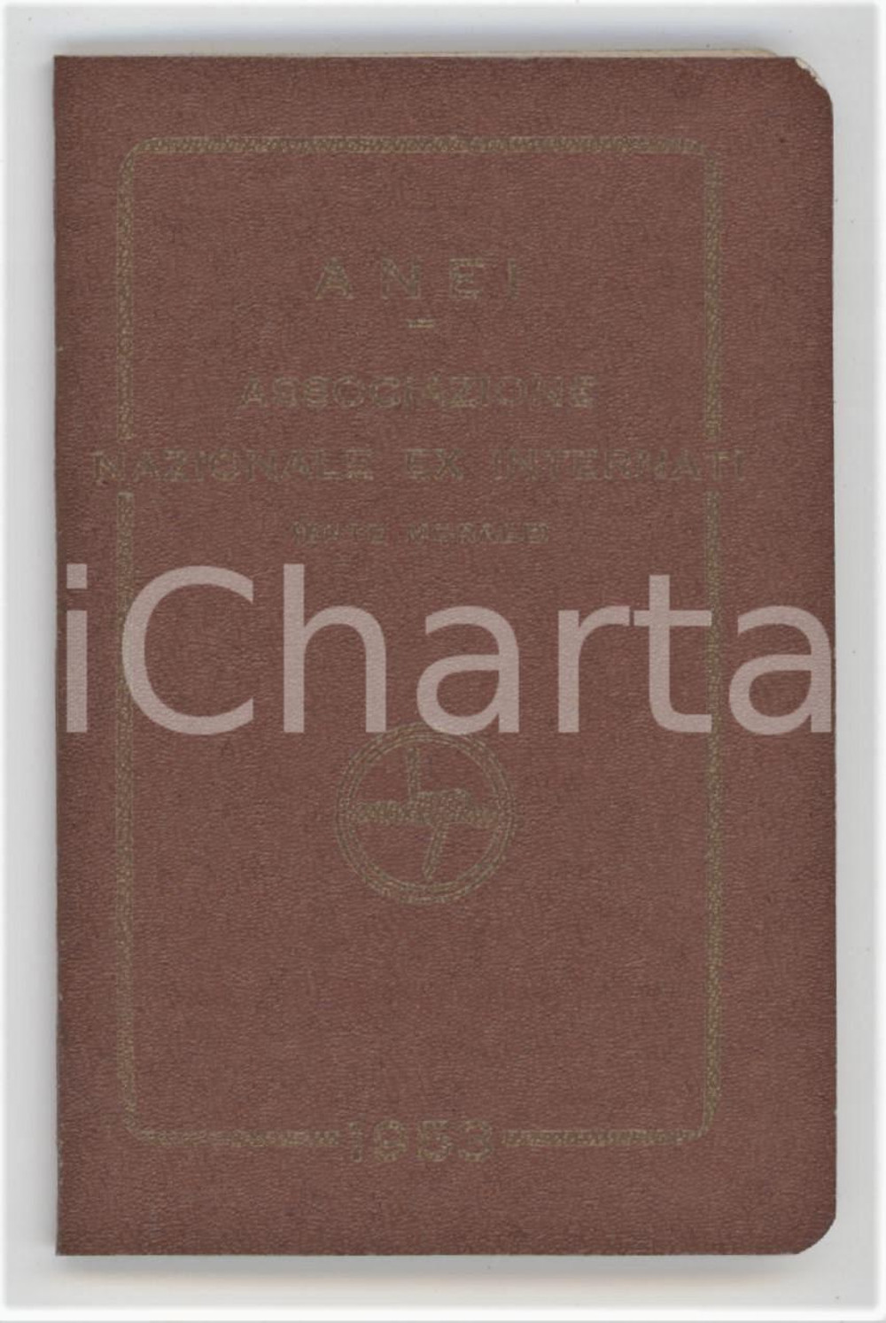 1953 ANEI Associazione Nazionale Ex Internati - Tessera non compilata 6x9 cm