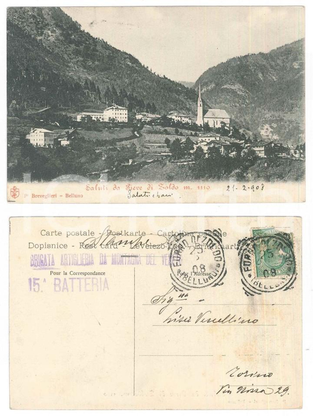1908 PIEVE / VAL DI ZOLDO (BL) Panorama *Cartolina postale FP VG Cartolina d'epoca, viaggiata.Timbro al verso: "Brigata Artiglieria di Montagna del Veneto - 15^ Batteria".  GOOD/buono  Formato: 14x9 cm originale e autentica 1