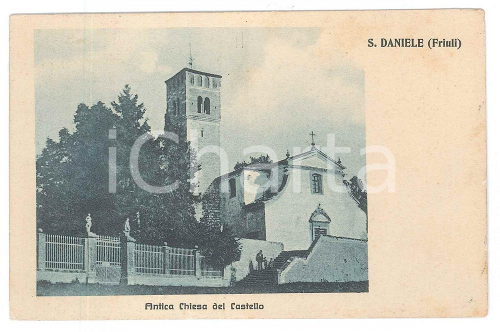 1915 SAN DANIELE DEL FRIULI Antica chiesa del castello - Cartolina ANIMATA FP VG