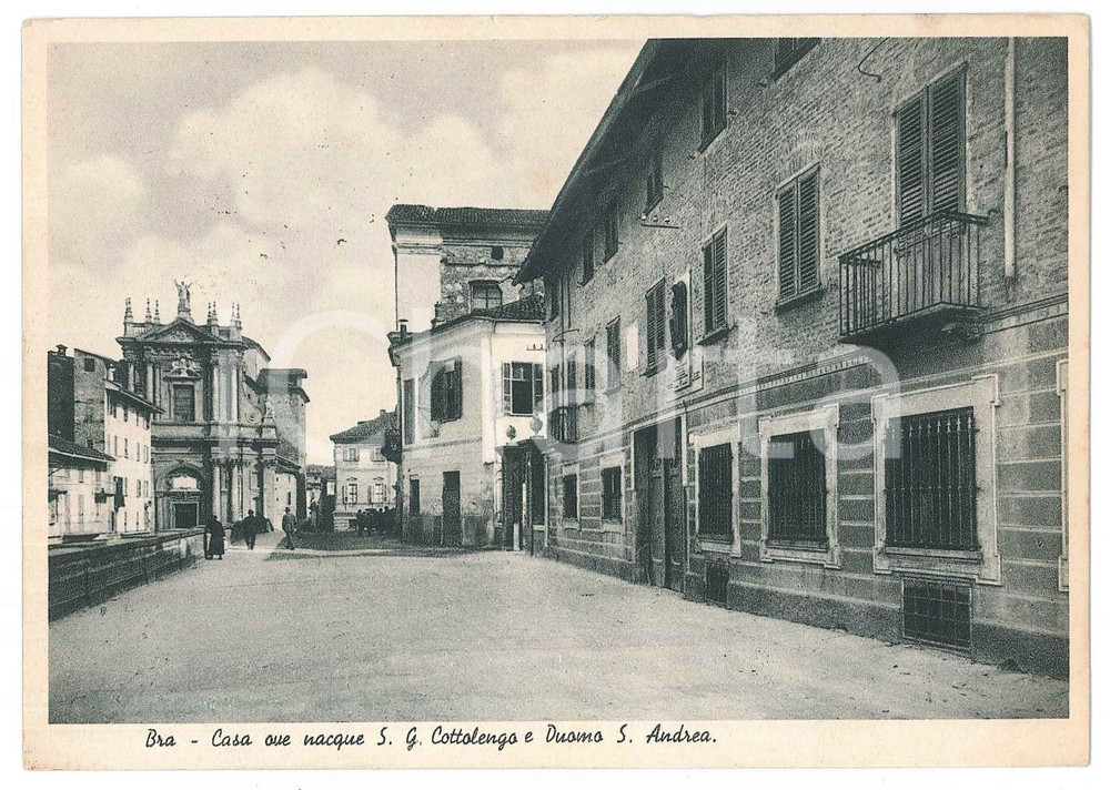 1939 BRA Duomo Sant'Andrea e casa natale Giuseppe Benedetto COTTOLENGO Cartolina