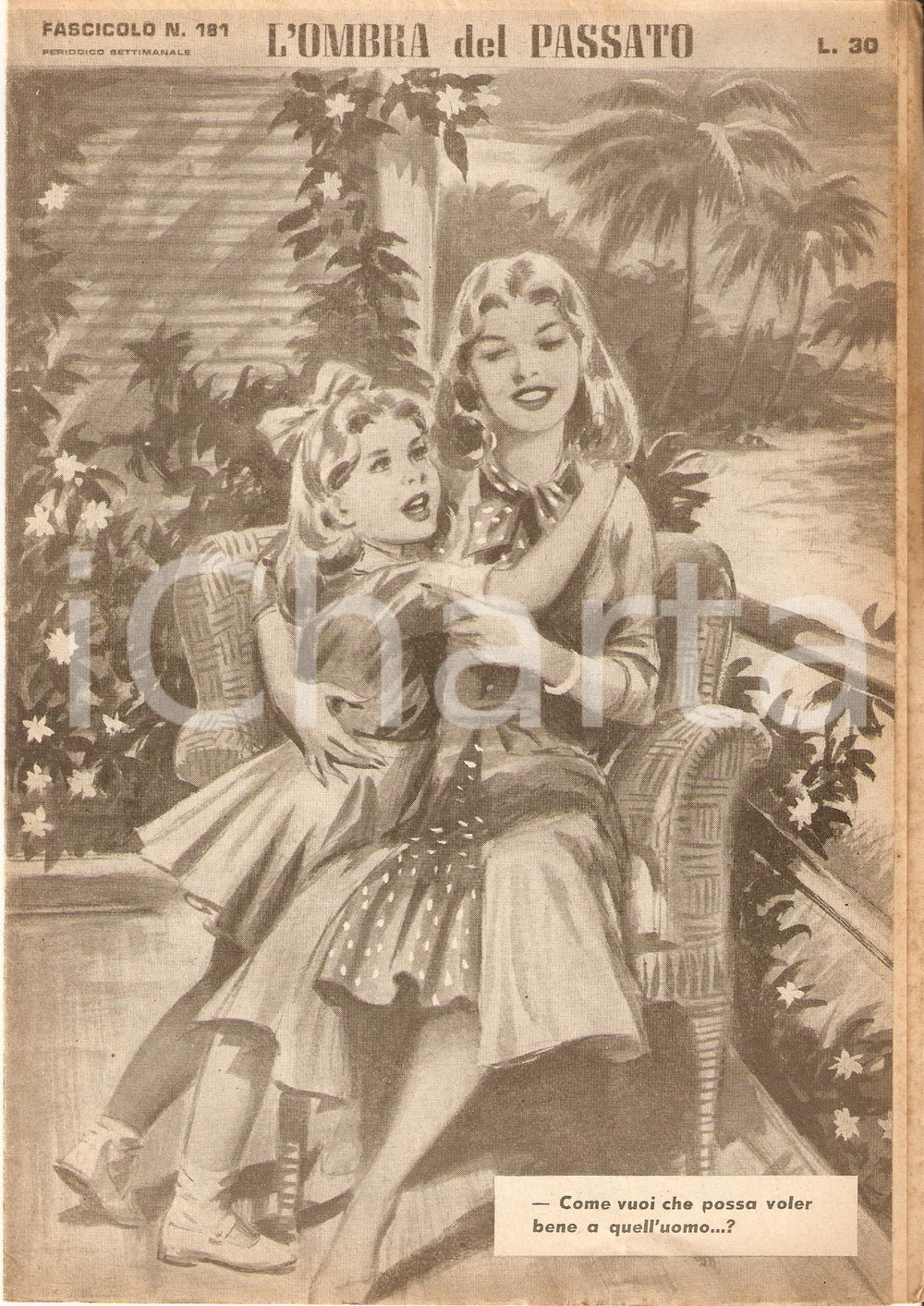 Giornale, rivista storica 1956 OMBRA DEL PASSATO Jean DE VALLORBE Mamma e figlia alle HAWAII Fascicolo 181 1