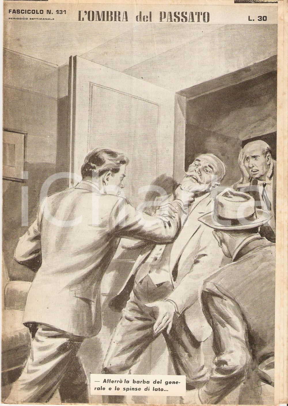 Giornale, rivista storica 1956 OMBRA DEL PASSATO Jean DE VALLORBE Uomo tira barba del Generale Fasc. 131 1