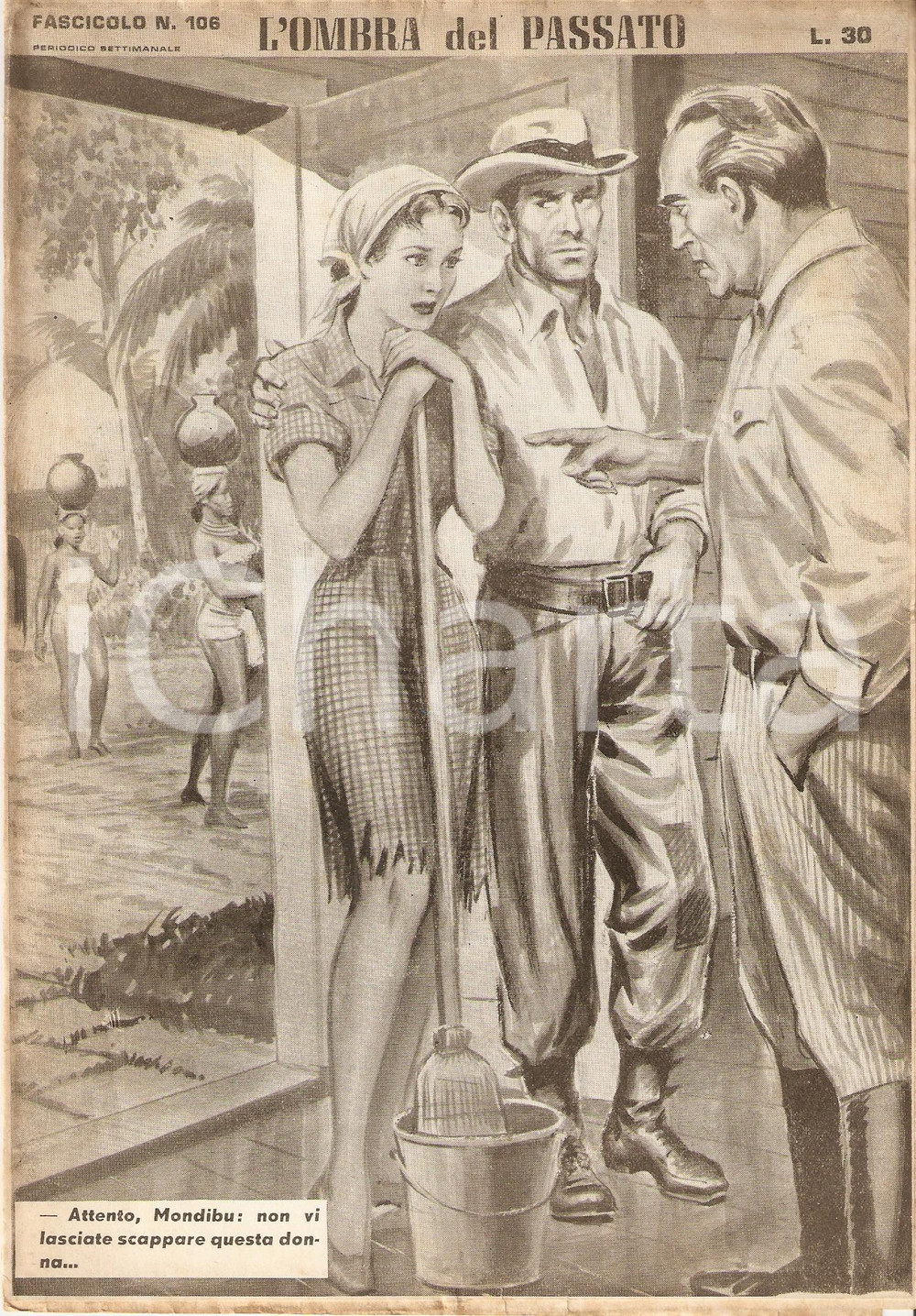 Giornale, rivista storica 1956 OMBRA DEL PASSATO Jean DE VALLORBE Coppia in un villaggio africano Fasc 106 1