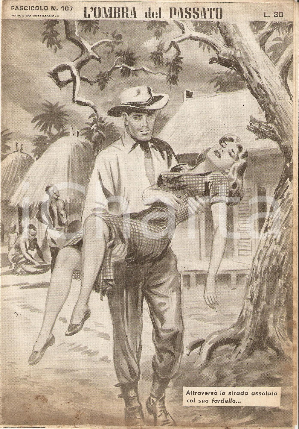 Giornale, rivista storica 1956 OMBRA DEL PASSATO Jean DE VALLORBE Malore al villaggio africano Fasc. 107 1