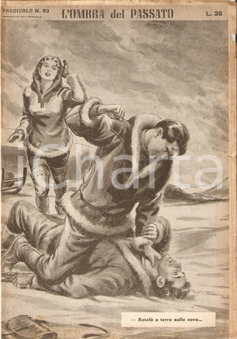 Giornale, rivista storica 1956 OMBRA DEL PASSATO Jean DE VALLORBE Rissa tra esploratori POLO NORD Fasc. 93 1