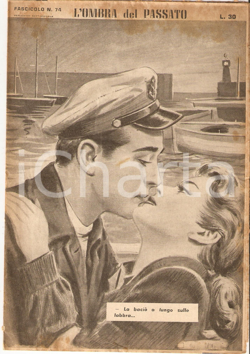 Giornale, rivista storica 1956 OMBRA DEL PASSATO Jean DE VALLORBE Bacio sul molo al Capitano Fasc. 74 1