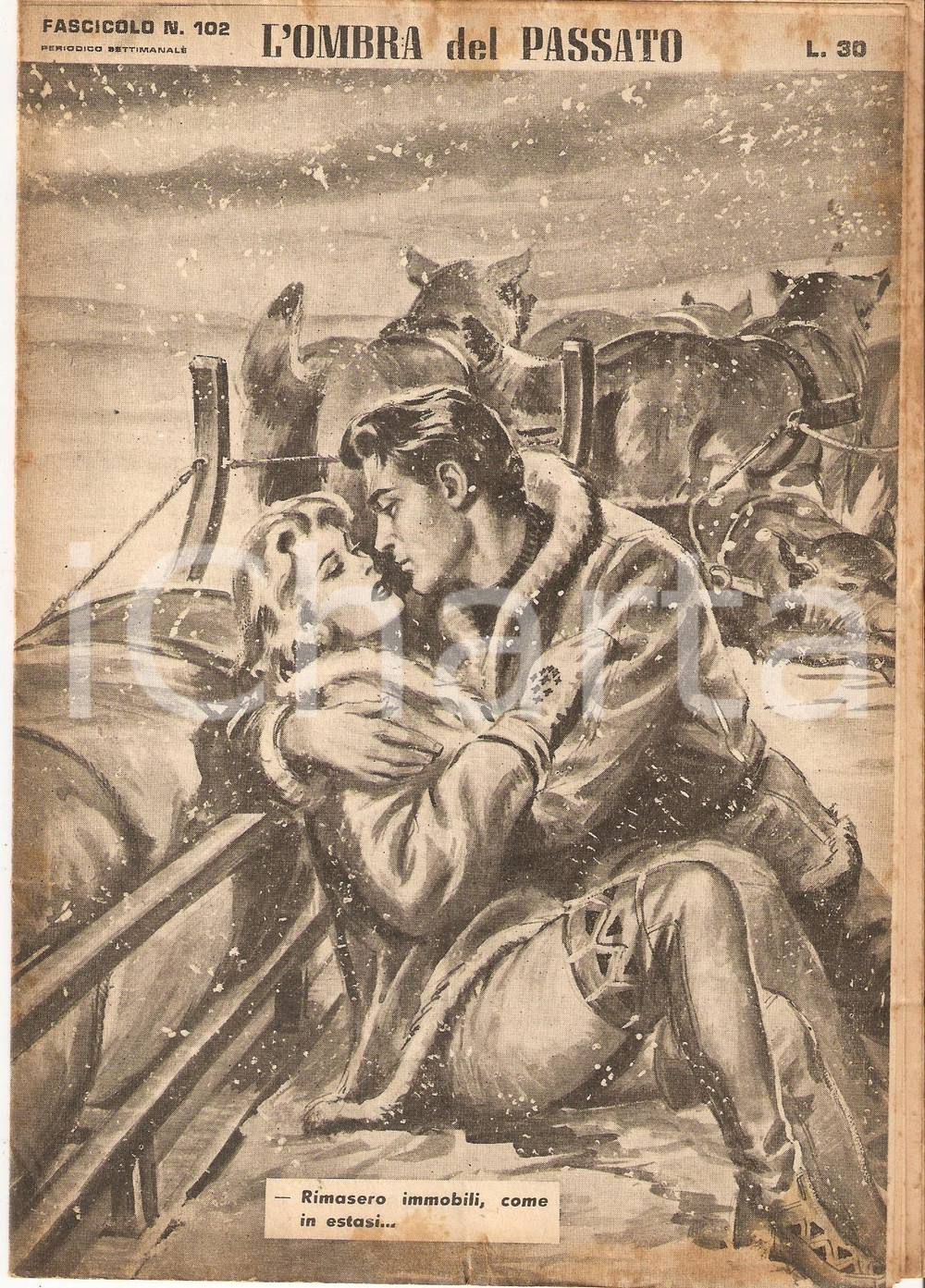 Giornale, rivista storica 1956 OMBRA DEL PASSATO Jean DE VALLORBE Passione al POLO NORD Fascicolo 102 1