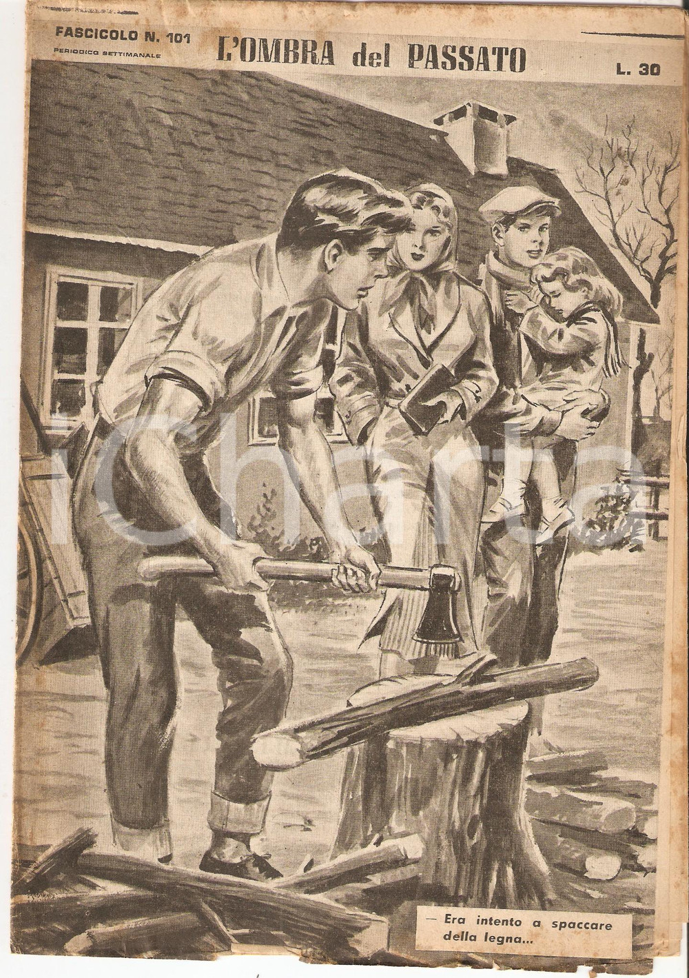 Giornale, rivista storica 1956 OMBRA DEL PASSATO Jean DE VALLORBE Visita al boscaiolo Fascicolo 101 1