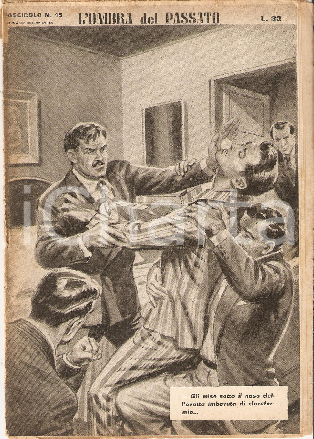 Giornale, rivista storica 1956 OMBRA DEL PASSATO Jean DE VALLORBE Uomo addormentato con cloroformio 15 1