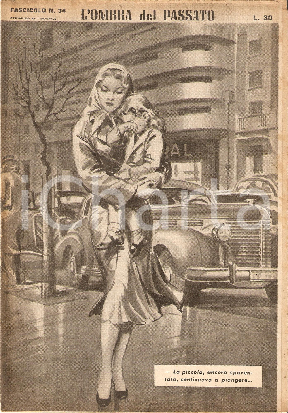 Giornale, rivista storica 1956 OMBRA DEL PASSATO Jean DE VALLORBE Bimba piange in braccio a mamma Fasc. 34 1