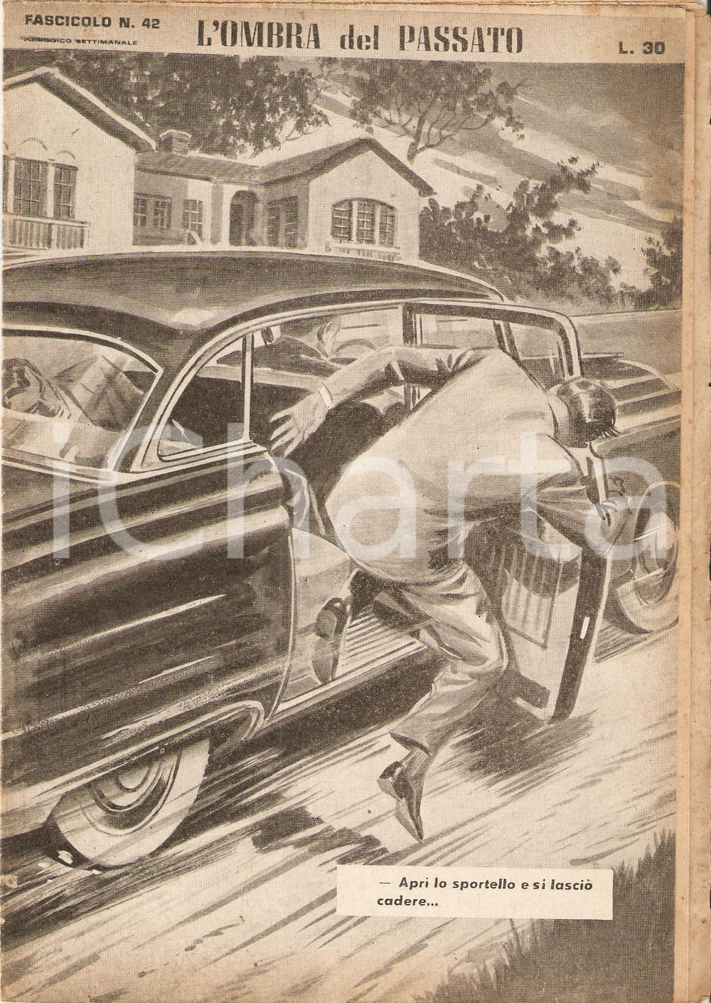 Giornale, rivista storica 1956 OMBRA DEL PASSATO Jean DE VALLORBE Uomo cade da auto in corsa Fascicolo 42 1