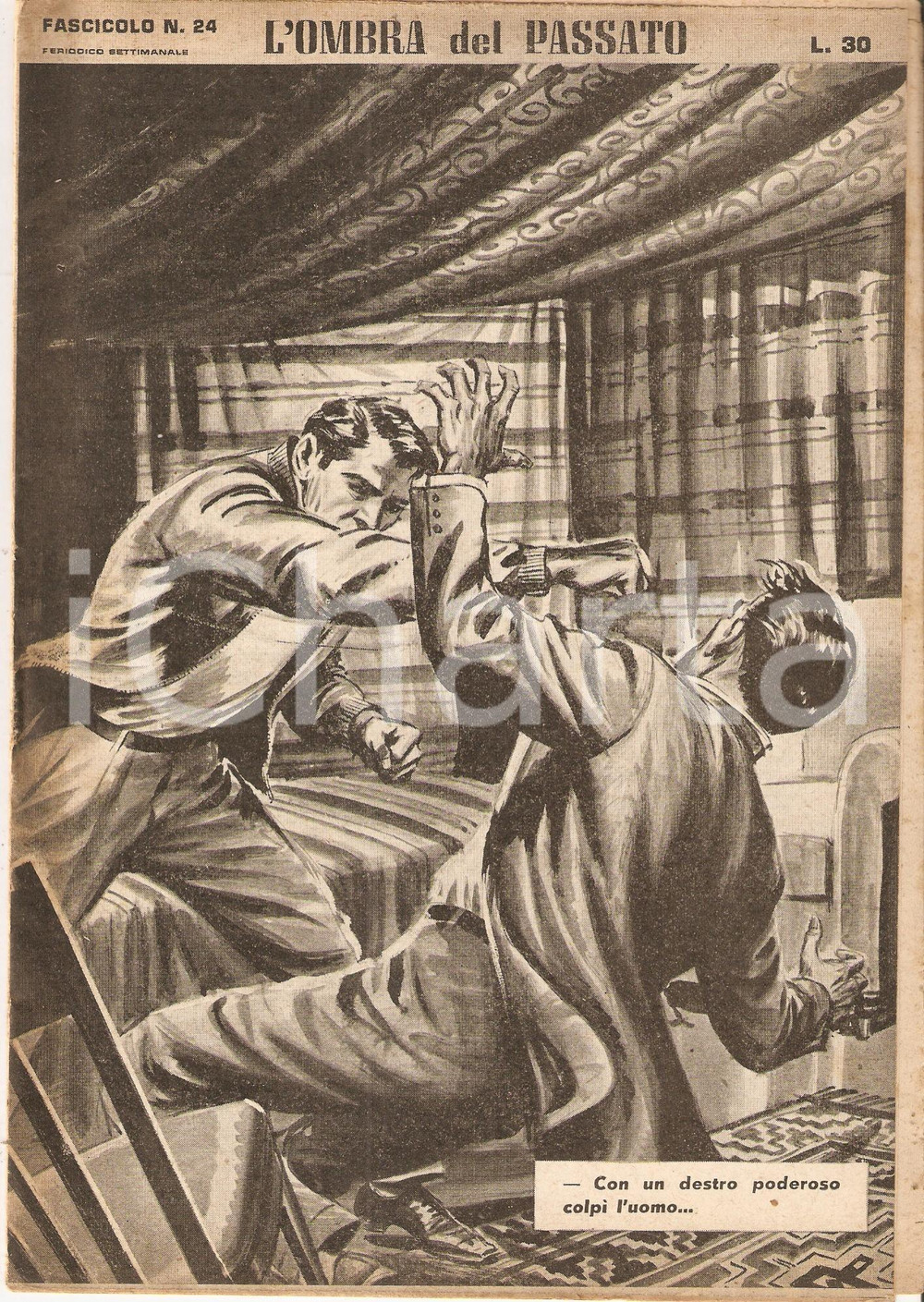 Giornale, rivista storica 1956 OMBRA DEL PASSATO Jean DE VALLORBE Scazzottata in camera da letto Fasc. 24 1