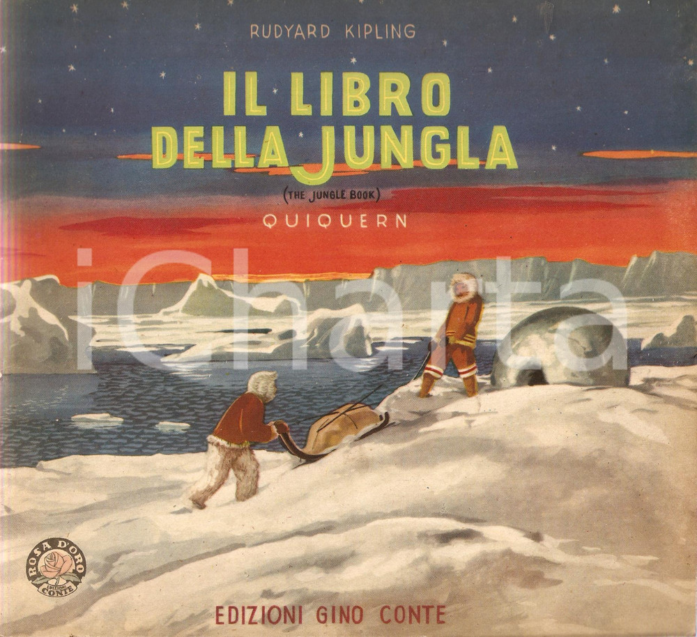 Libro, pubblicazione d epoca 1952 Rudyard KIPLING Quiquern LIBRO DELLA JUNGLA Ed. Gino CONTE Rosa d oro 1