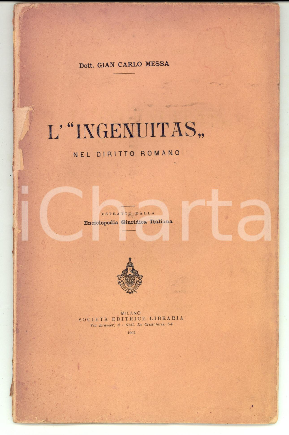Libro, pubblicazione d epoca 1902 MILANO Gian Carlo MESSA L ingenuitas nel diritto romano Ed. LIBRARIA 1