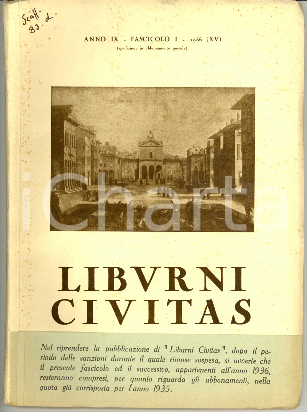 Giornale, rivista storica 1936 LIBURNI CIVITAS riprende pubblicazioni Arrivo Divisione GAVINANA a LIVORNO 1