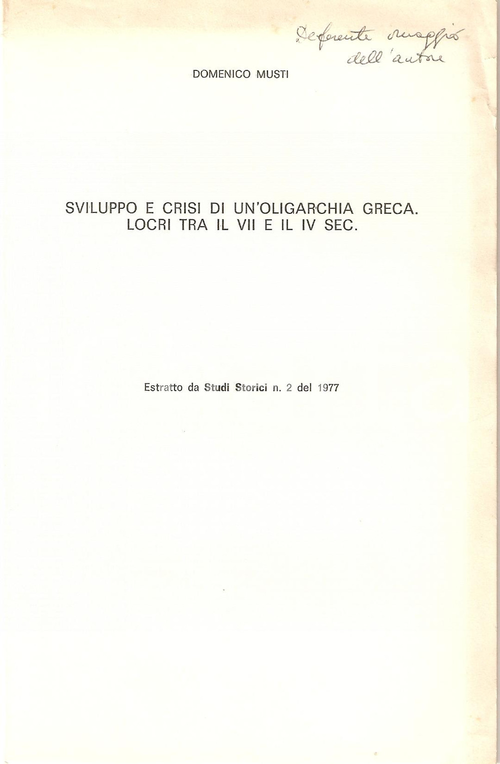 Oggetto da collezione cartaceo 1977 Domenico MUSTI Oligarchia greca di LOCRI Autografo 1