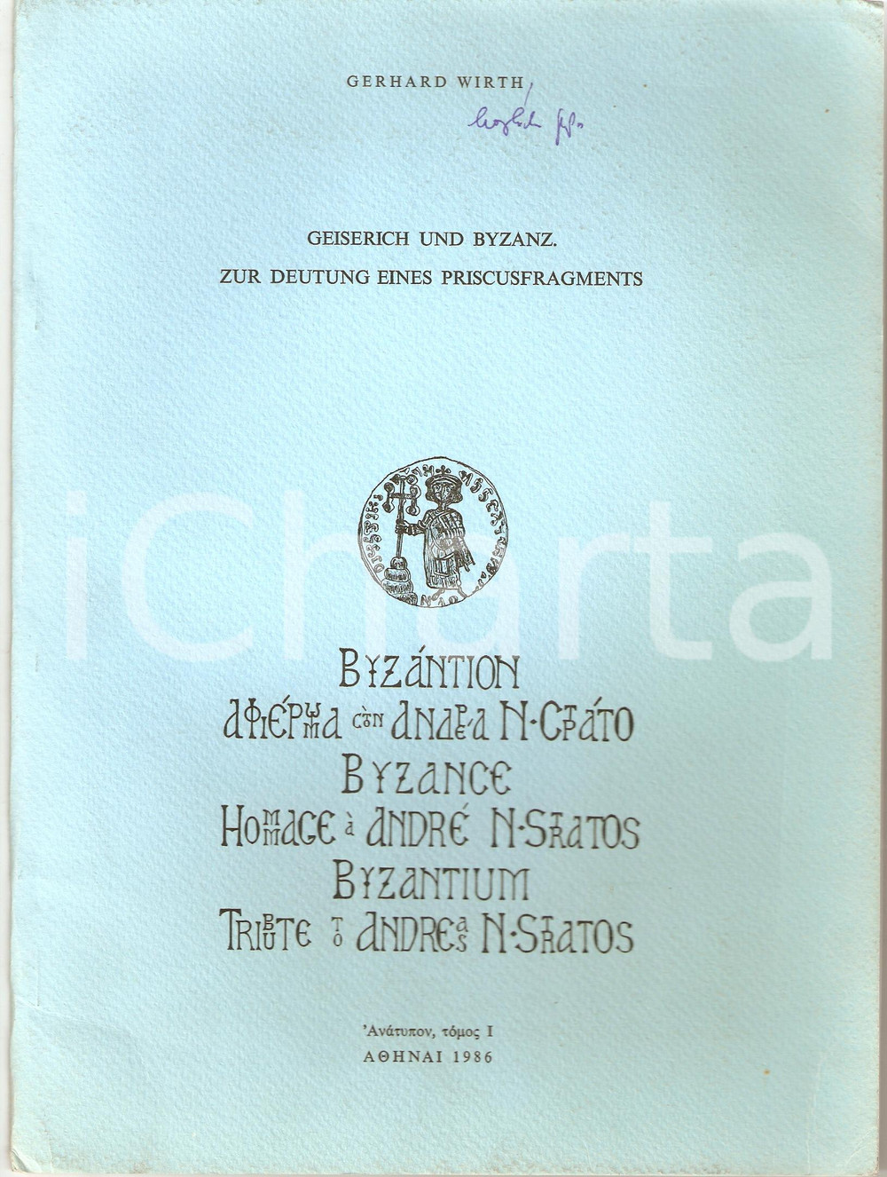 Oggetto da collezione cartaceo 1986 Gehrard WIRTH Geiserich und Byzanz. Zur Deutung 1