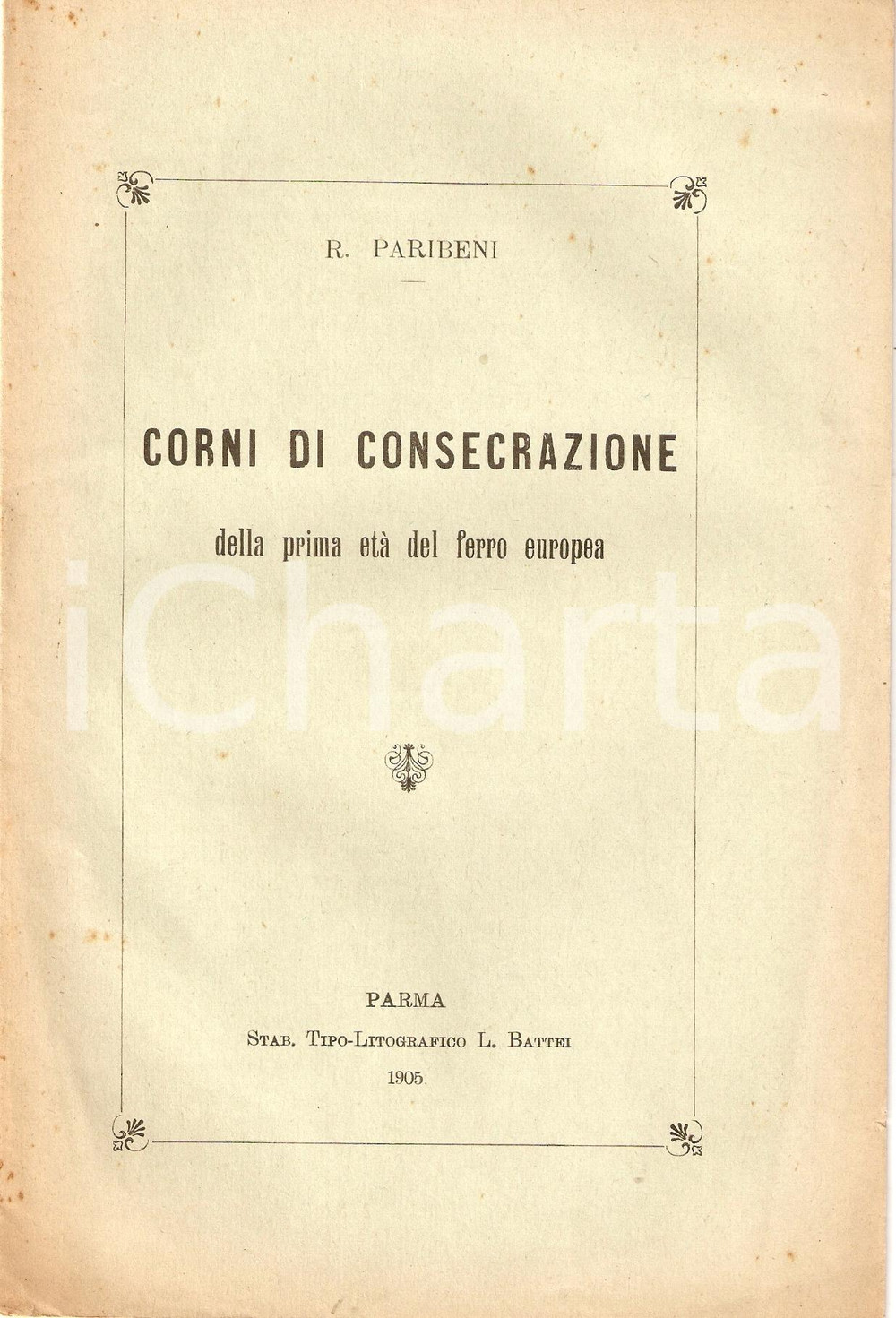 Oggetto da collezione cartaceo 1905 Roberto PARIBENI Corni consecrazione prima età del ferro europea OPUSCOLO 1