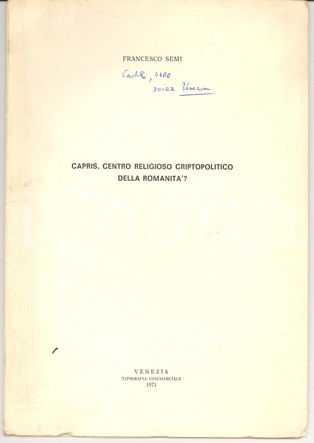 Oggetto da collezione cartaceo 1972 Francesco SEMI Capris centro relig. criptopolitico 1