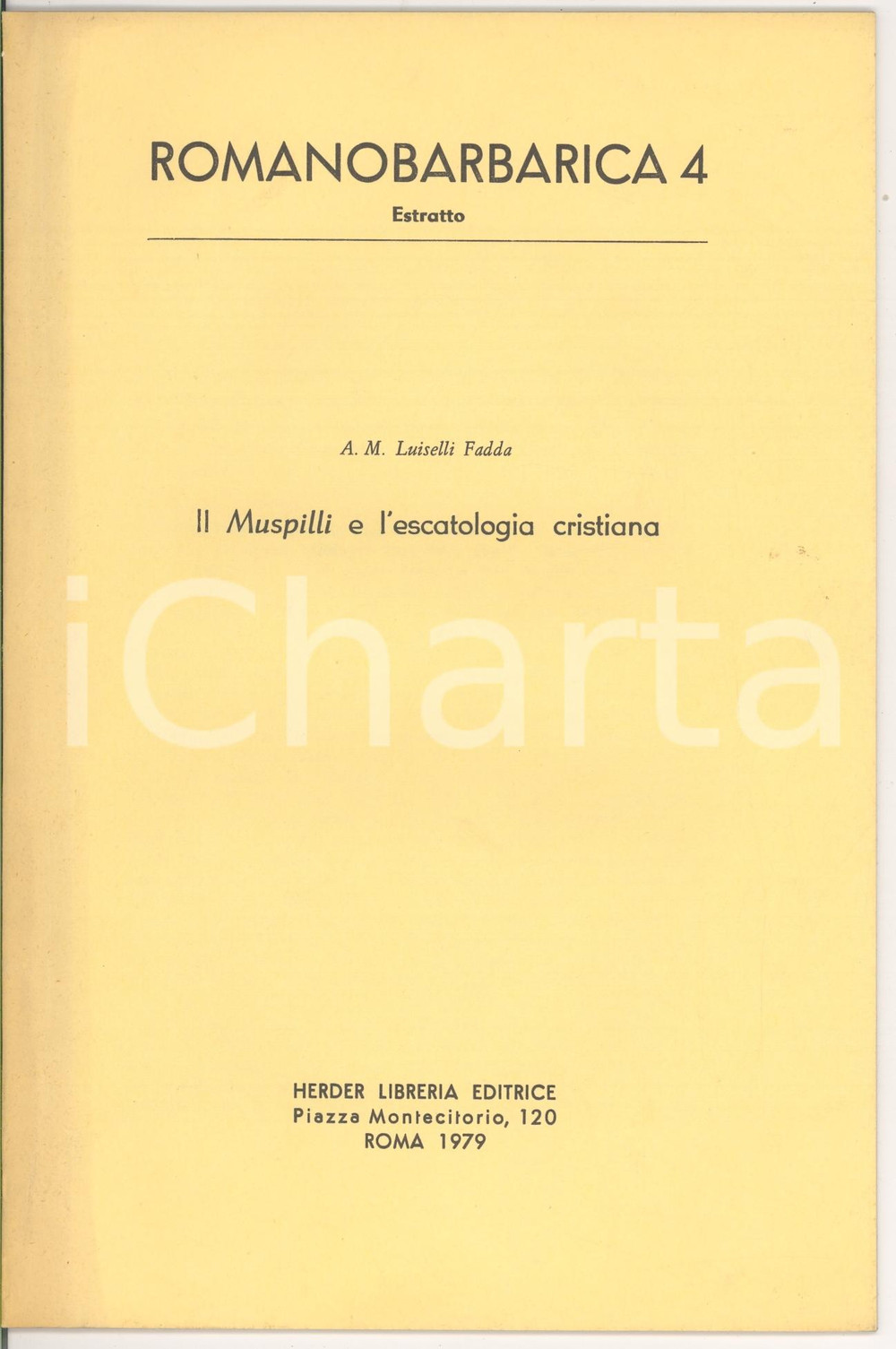 Oggetto da collezione cartaceo 1979 Anna Maria LUISELLI FADDA Muspilli e l escatologia 1
