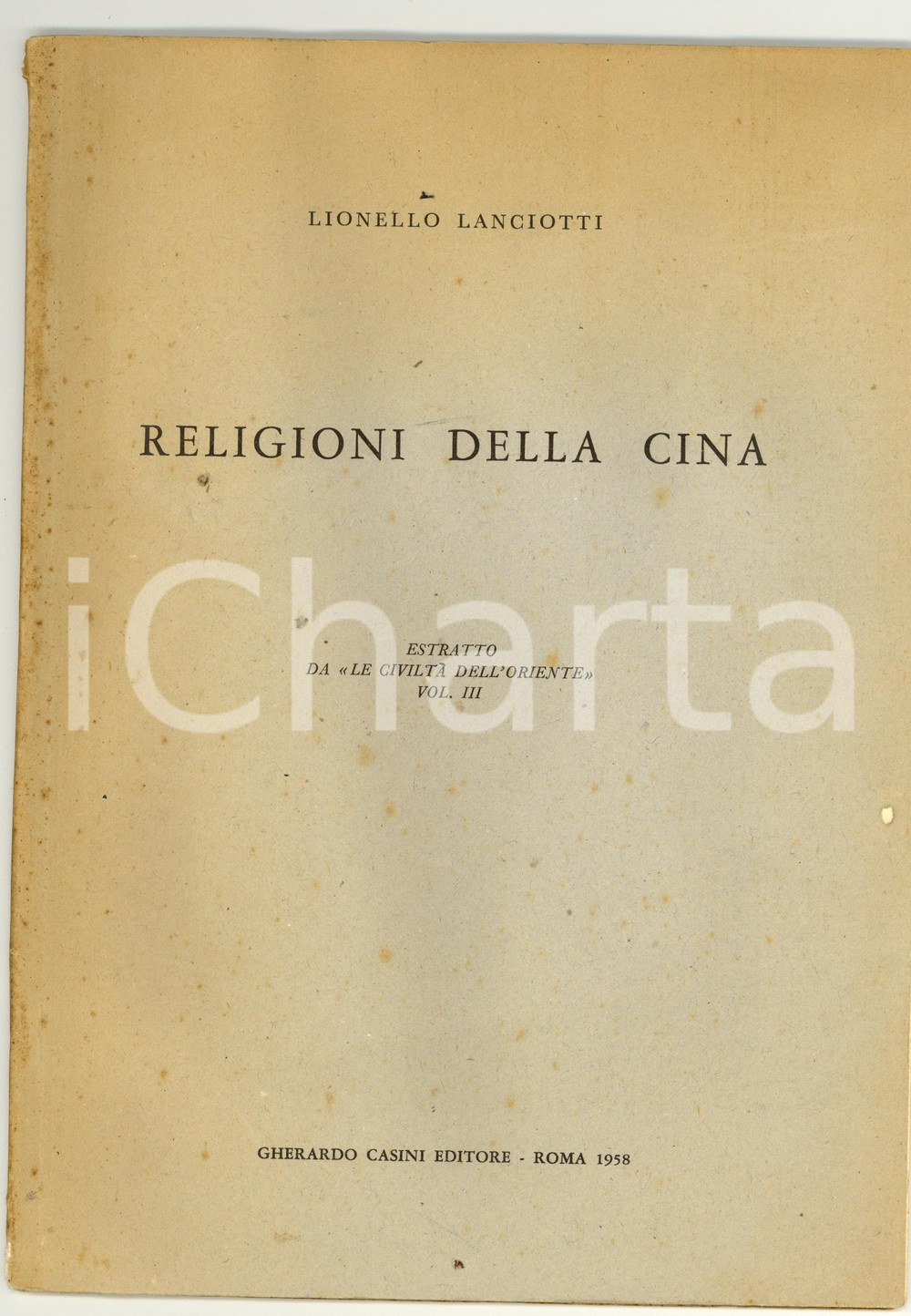 Oggetto da collezione cartaceo 1958 Lionello LANCIOTTI Religioni della Cina Ed. CASINI 1
