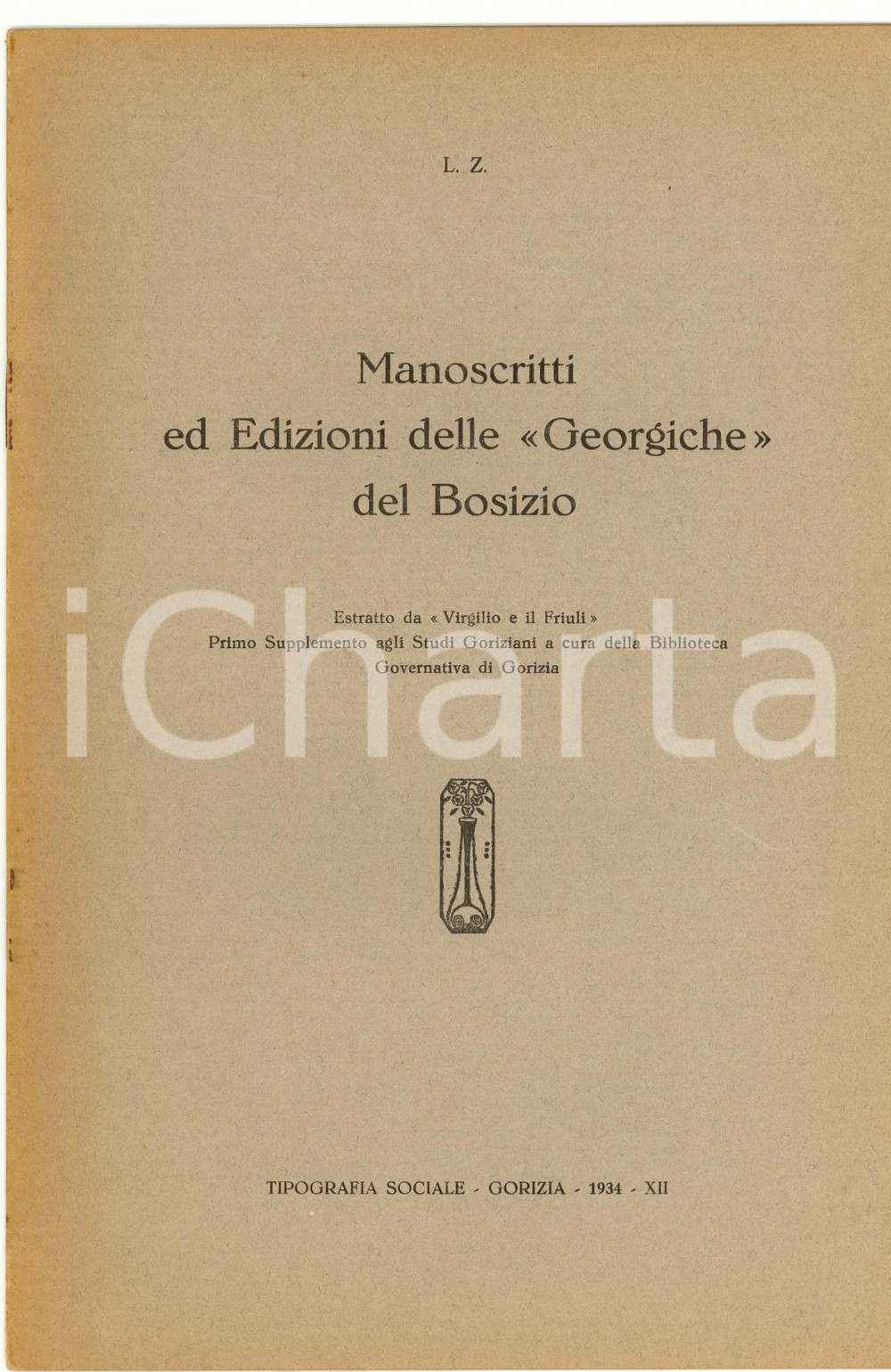 Libro, pubblicazione d epoca 1934 GORIZIA Leandro ZANCAN Georgiche del BOSIZIO 1