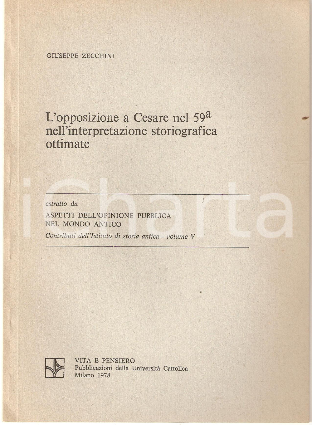 Oggetto da collezione cartaceo 1978 Giuseppe ZECCHINI Opposizione Ottimati a CESARE 1