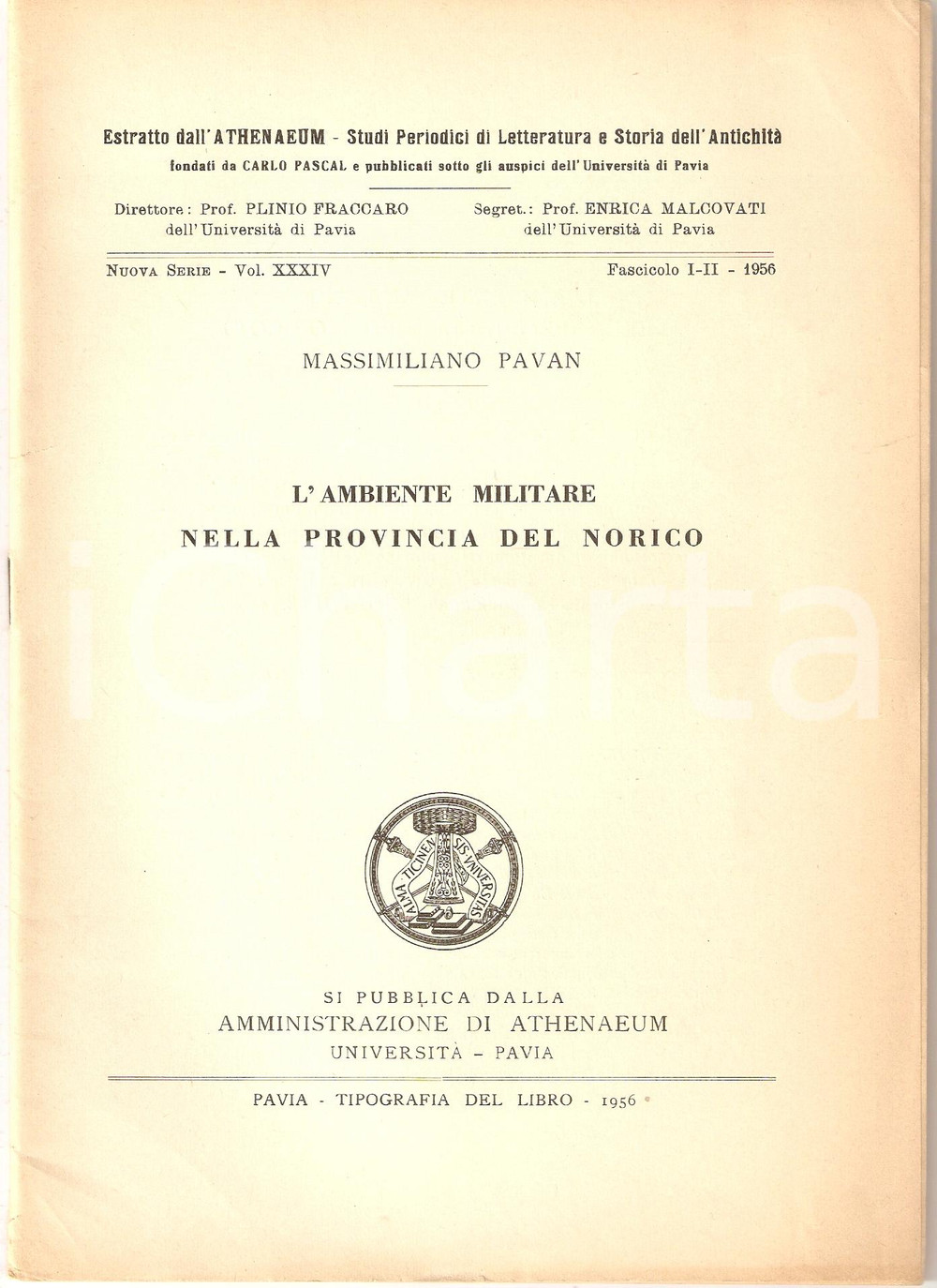 Libro, pubblicazione d epoca 1956 Massimiliano PAVAN Ambiente militare nel NORICO 1