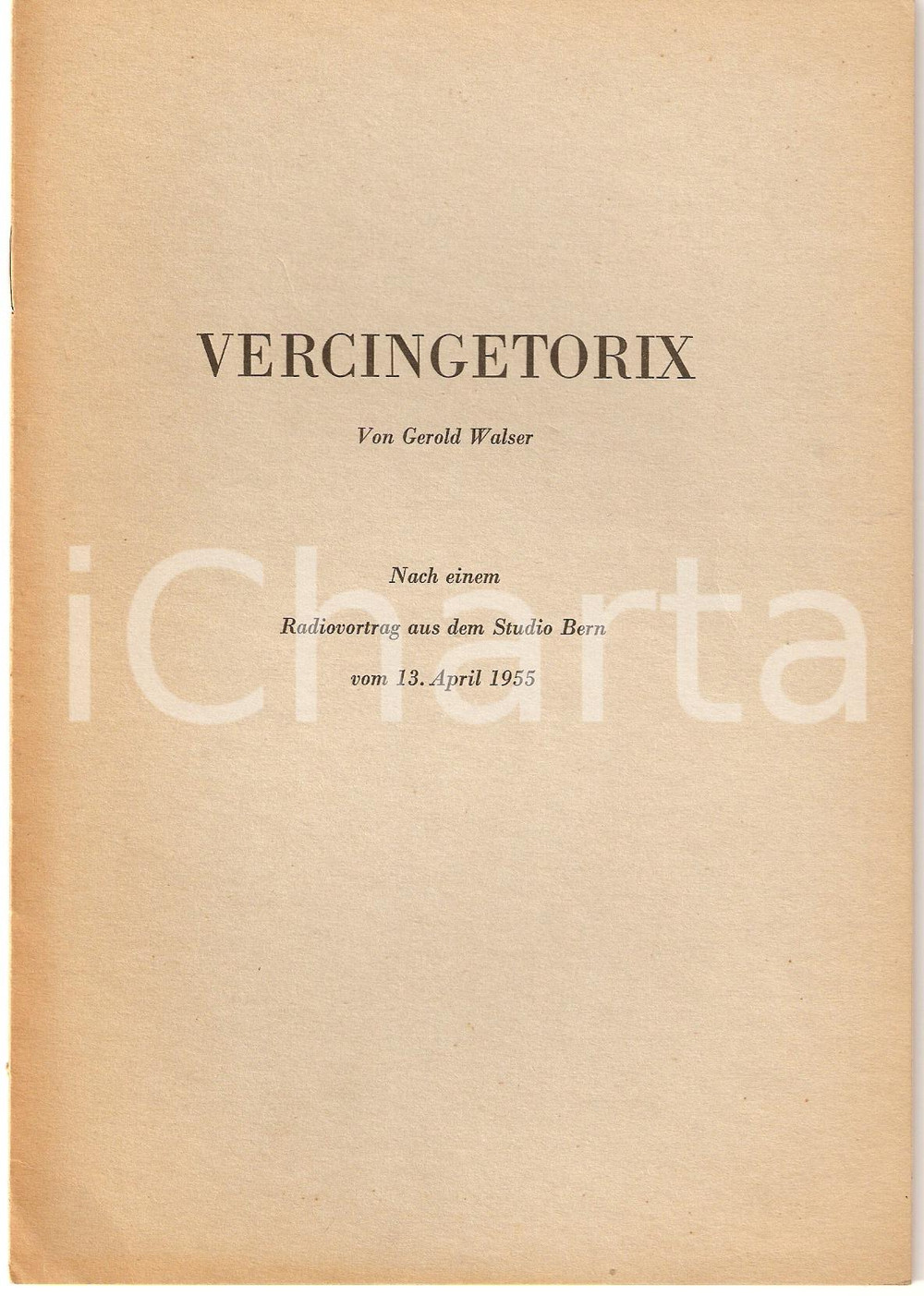 Oggetto da collezione cartaceo 1955 Gerold WALSER Trasmissione radio su VERCINGETORIX 1