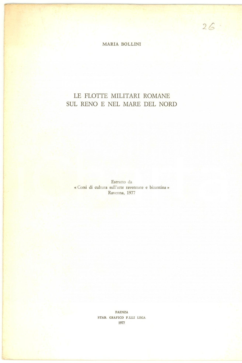 Libro, pubblicazione d epoca 1977 Maria BOLLINI Flotte militari Reno e Mare del Nord 1