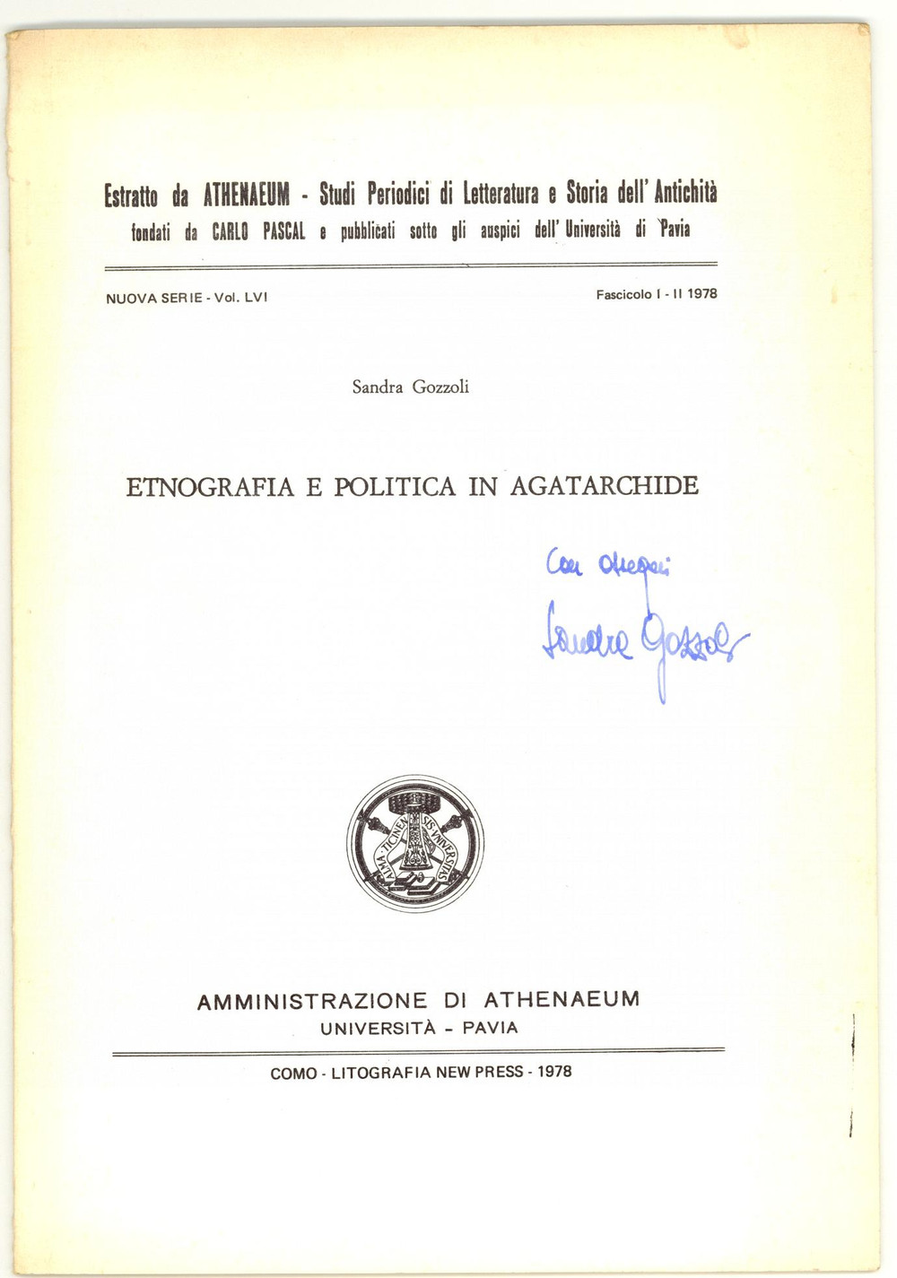 Libro, pubblicazione d epoca 1978 Sandra GOZZOLI Etnografia e politica AGATARCHIDE 1
