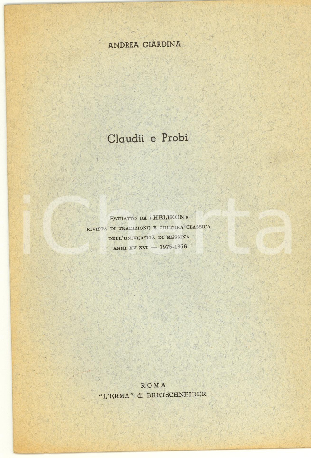 Oggetto da collezione cartaceo 1976 ROMA Andrea GIARDINA Claudii e Probi 1