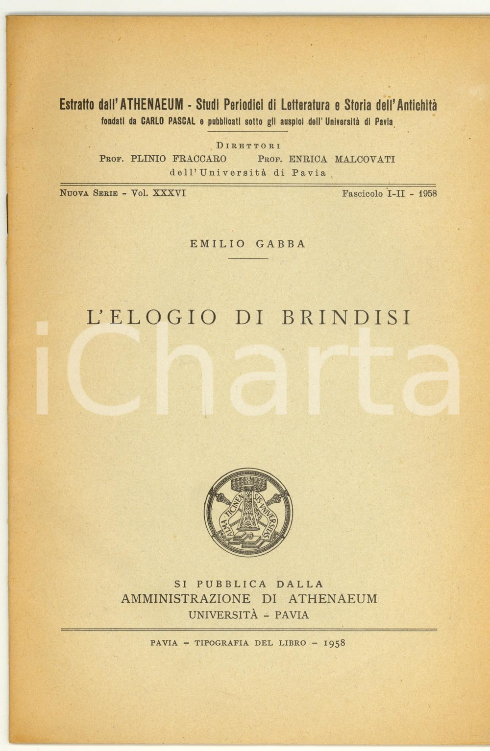 Libro, pubblicazione d epoca 1958 PAVIA Emilio GABBA L elogio di BRINDISI 1