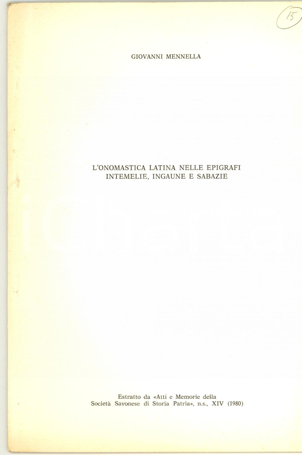 Libro, pubblicazione d epoca 1980 Giovanni MENNELLA Epigrafi intemelie e ingaune 1